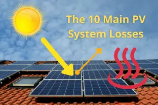 10 Solar PV System Losses - How To Calculate Solar Panel Efficiency