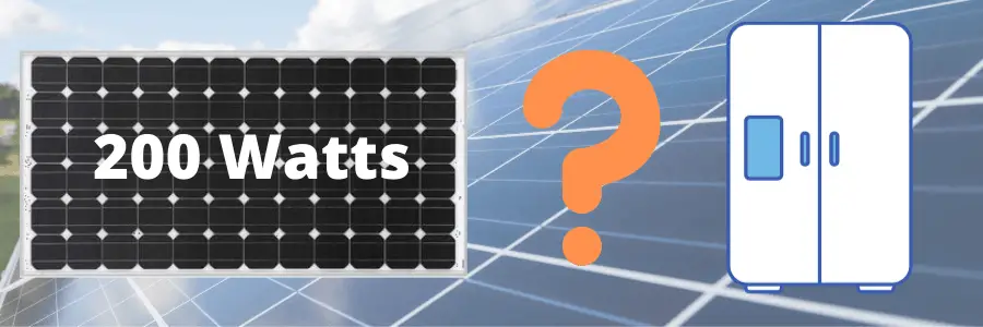 Can a 200 watt solar panel run a refrigerator?