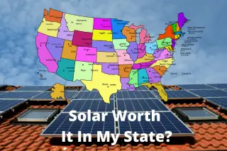 Is Solar Worth It In My State? Solar Panels Costs And Savings