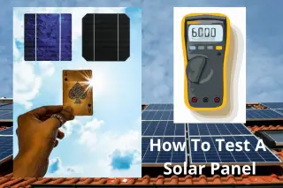 How To Test A Solar Panel | How To Check Solar Panel Output