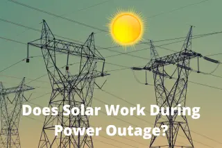 Will Solar Panels Work During A Power Outage?